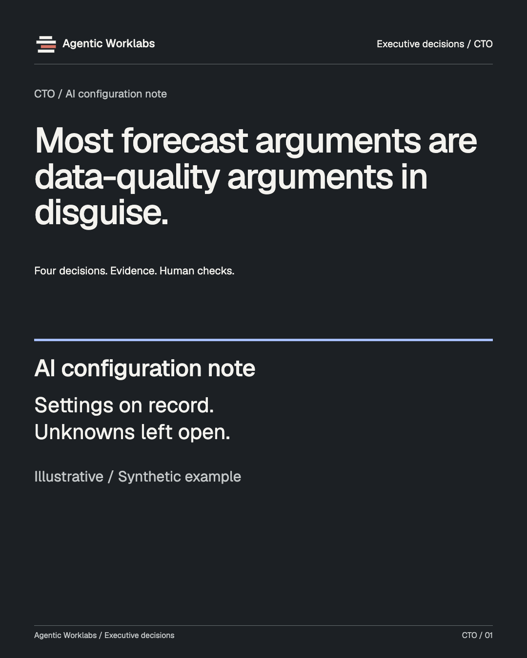 CTO: Most forecast arguments are data-quality arguments in disguise.